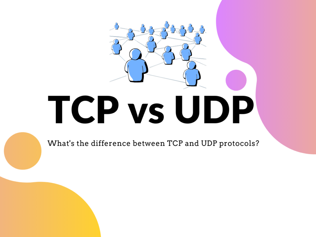 الفرق بين بروتوكولي TCP و UDP